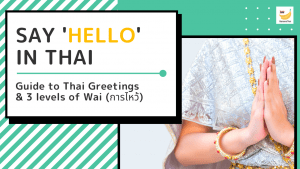 how to say hello in Thai and Thai wai